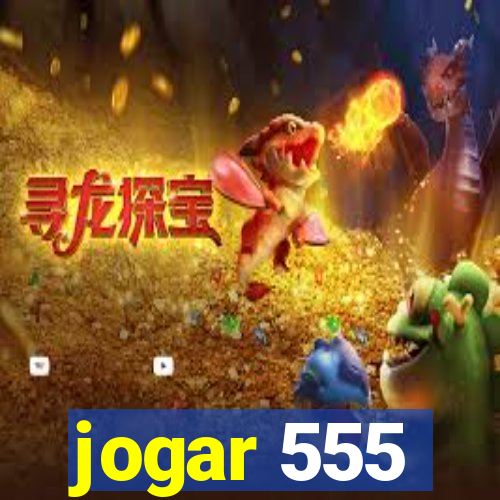jogar 555
